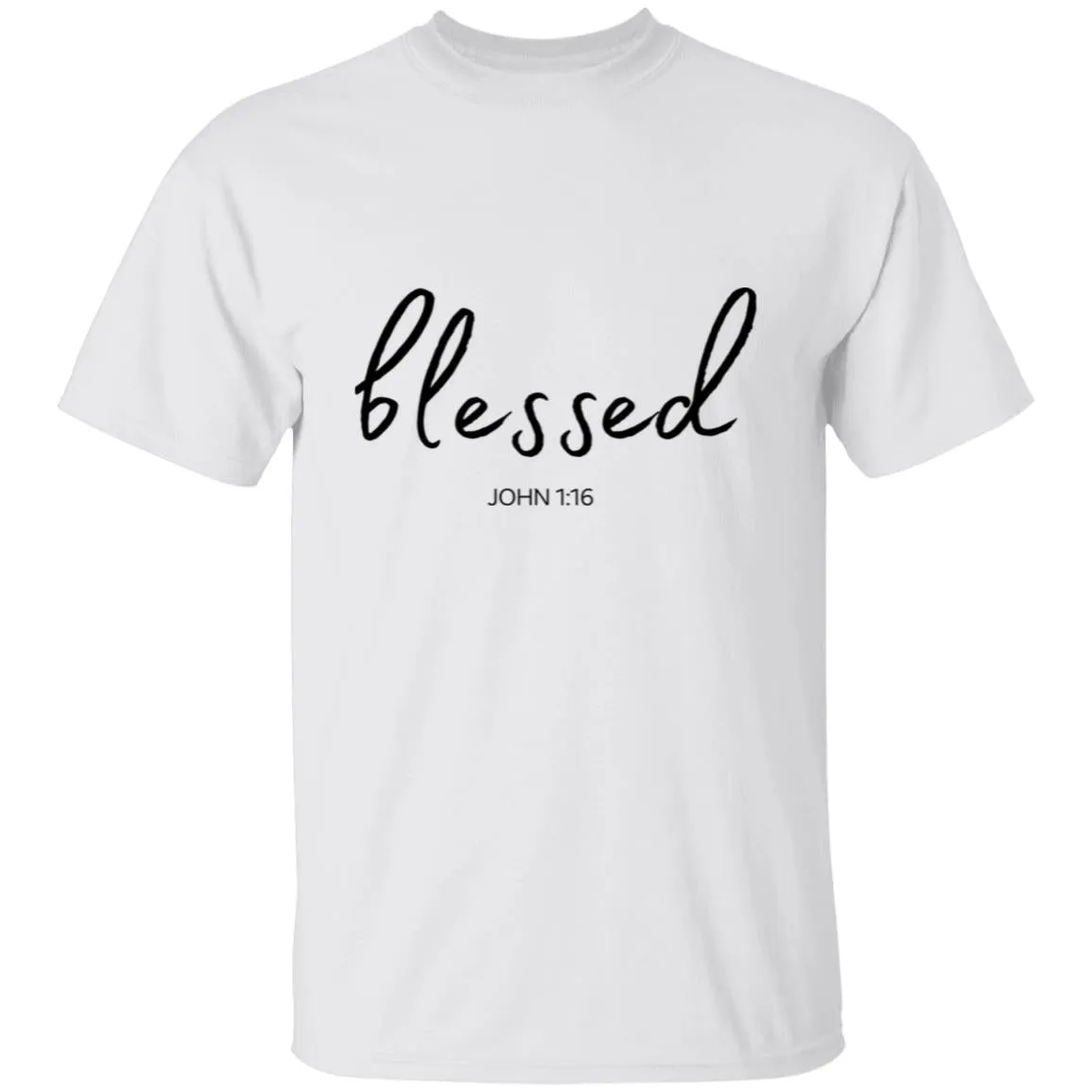 Blessed (John 1:16) T-Shirt: Words of Faith Series (Black Text)