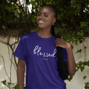 Blessed (John 1:16) T-Shirt:  Words of Faith Series (White Text)