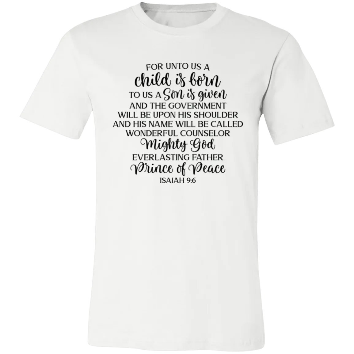 For Unto Us A Child Is Born..... Short-Sleeve T-Shirt