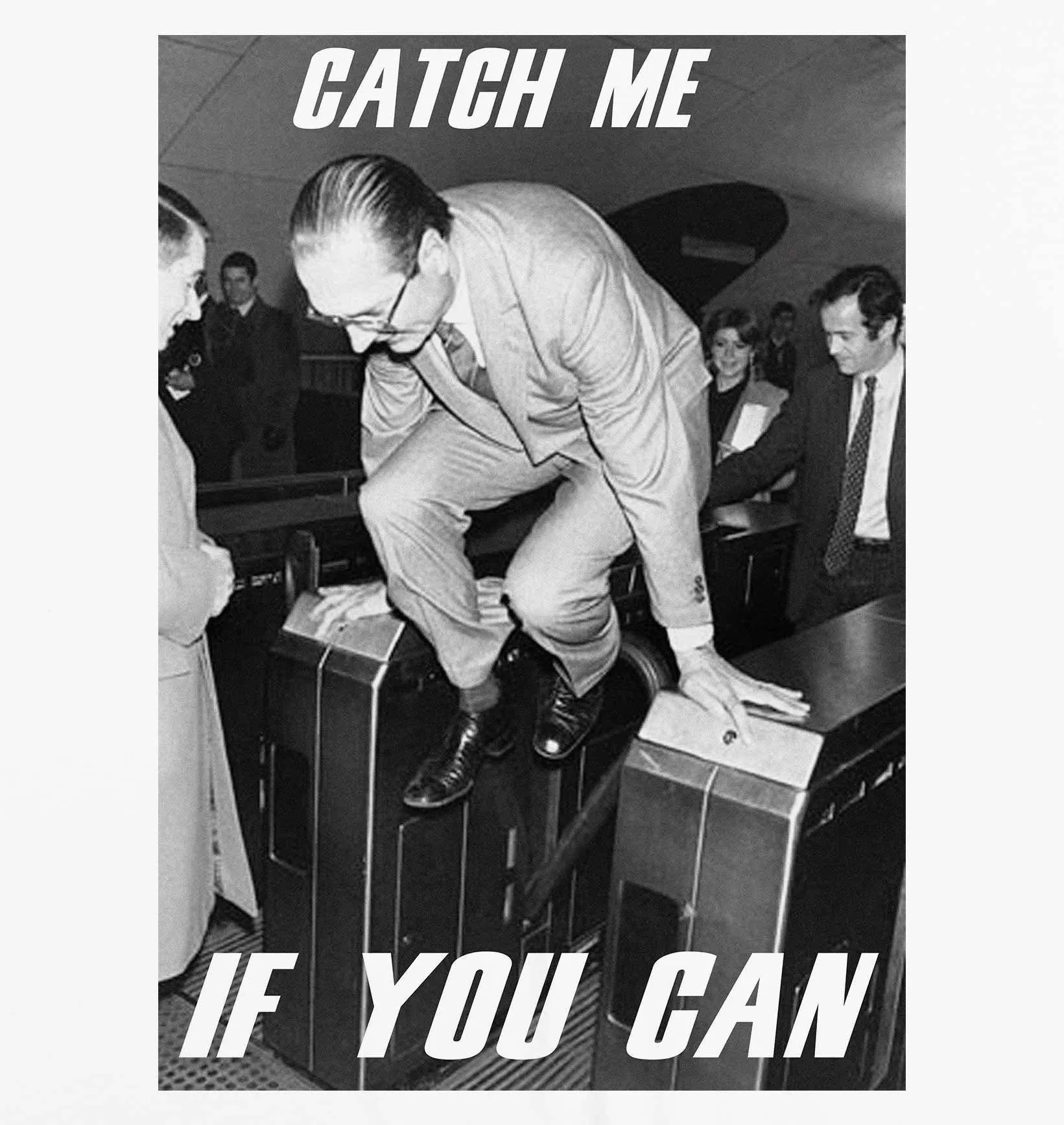 T-shirt catch me if you can